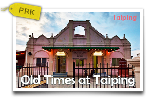 Old Times at Taiping-Visiting Historical Structures that Built the Town 