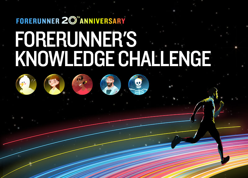Forerunner's Knowledge Challenge